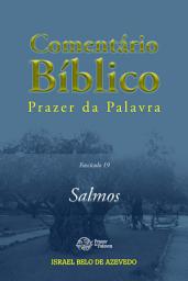 Icon image Comentário Bíblico Prazer da Palavra, fascículo 19 — Salmos: Salmos