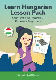 Icon image Learn Hungarian Lesson Pack: Your First 350+ Words & Phrases - Beginners