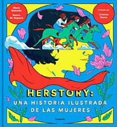 Icon image Herstory: una historia ilustrada de las mujeres