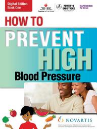 Icon image How to Prevent High Blood Pressure—and How to Live With It