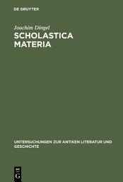 Icon image Scholastica materia: Untersuchungen zu den Declamationes minores und der Institutio oratoria Quintilians