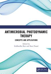 Icon image Antimicrobial Photodynamic Therapy: Concepts and Applications