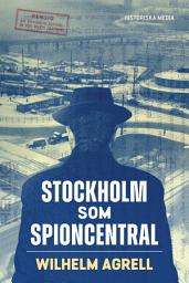 Icon image Stockholm som spioncentral