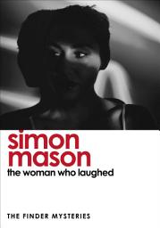 Icon image The Woman Who Laughed (The Finder Mysteries)