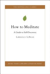 Icon image How to Meditate: A Guide to Self Discovery