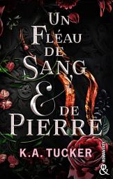 Icon image Un Fléau de Sang & de Pierre: Une romantasy fascinante, un amour interdit tout en tension