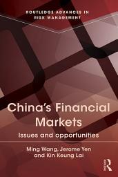 Icon image China's Financial Markets: Issues and Opportunities