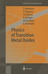 Icon image Physics of Transition Metal Oxides