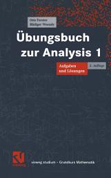 Icon image Übungsbuch zur Analysis 1: Aufgaben und Lösungen, Ausgabe 2