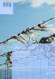 Icon image Parole and Beyond: International Experiences of Life After Prison