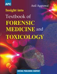 Icon image APC Insight into Textbook of Forensic Medicine and Toxicology - Avichal Publishing Company