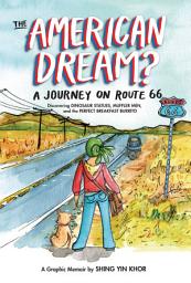 Icon image The American Dream?: A Journey on Route 66 Discovering Dinosaur Statues, Muffler Men, and the Perfect Breakfast Burrito