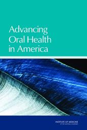 Icon image Advancing Oral Health in America