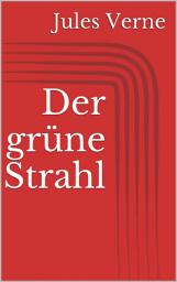 Icon image Der grüne Strahl