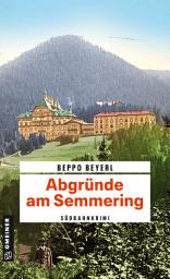 Icon image Abgründe am Semmering: Südbahnkrimi