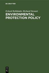 Icon image Environmental Protection Policy: Legal Integration in the United States and the European Community