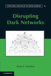 Icon image Disrupting Dark Networks