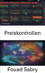 Icon image Preiskontrollen: Beherrschung von Preiskontrollen, Steuerung staatlicher Eingriffe für wirtschaftliche Erkenntnisse