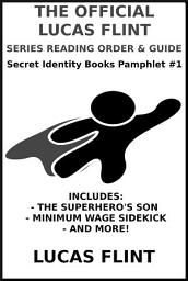 Icon image The Official Lucas Flint Series Reading Order & Guide (free reading guide): A Secret Identity Books Pamphlet