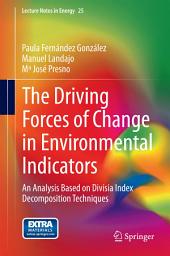 Icon image The Driving Forces of Change in Environmental Indicators: An Analysis Based on Divisia Index Decomposition Techniques