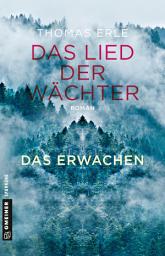 Icon image Das Lied der Wächter - Das Erwachen: Roman, Ausgabe 6