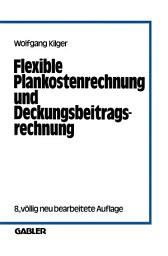 Icon image Flexible Plankostenrechnung und Deckungsbeitragsrechnung: Ausgabe 8