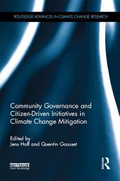 Icon image Community Governance and Citizen-Driven Initiatives in Climate Change Mitigation