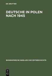 Icon image Deutsche in Polen nach 1945: Gefangene und Fremde