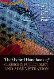 Icon image The Oxford Handbook of Classics in Public Policy and Administration