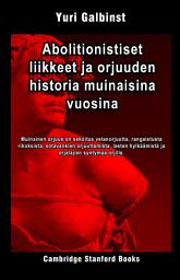 Icon image Abolitionistiset liikkeet ja orjuuden historia muinaisina vuosina