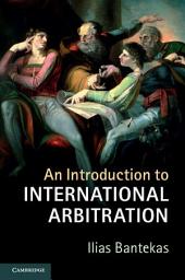 Icon image An Introduction to International Arbitration