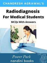 Icon image Radiodignosis For Medical Students-MCQs More Than 800 Multiple Choice Objective Questions With Answers