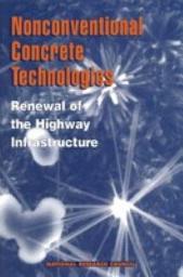 Icon image Nonconventional Concrete Technologies: Renewal of the Highway Infrastructure