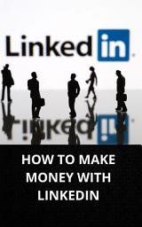 Icon image HOW TO MAKE MONEY WITH LINKEDIN