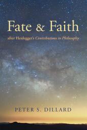 Icon image Fate and Faith after Heidegger's Contributions to Philosophy