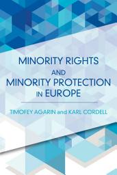 Icon image Minority Rights and Minority Protection in Europe