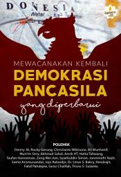 Icon image Mewacanakan Kembali Demokrasi Pancasila Yang Diperbarui