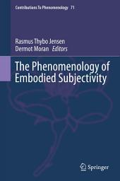 Icon image The Phenomenology of Embodied Subjectivity