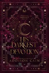 Icon image His Darkest Devotion (Insatiable Instinct Book 2): Omegaverse Dark Romance