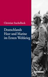 Icon image Deutschlands Heer und Marine im Ersten Weltkrieg