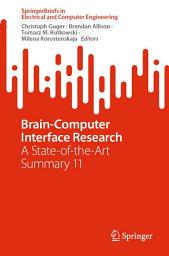 Icon image Brain-Computer Interface Research: A State-of-the-Art Summary 11