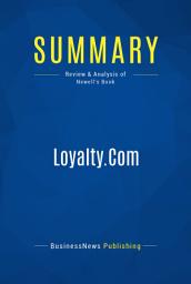 Icon image Summary: Loyalty.Com: Review and Analysis of Newell's Book