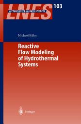 Icon image Reactive Flow Modeling of Hydrothermal Systems