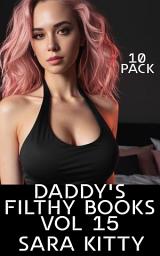 Icon image Daddy's Filthy Books Vol 15