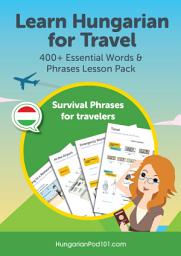 Icon image Learn Hungarian for Travel: 400+ Essential Words & Phrases Lesson Pack