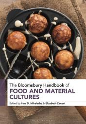 Icon image The Bloomsbury Handbook of Food and Material Cultures