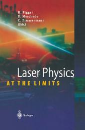 Icon image Laser Physics at the Limits