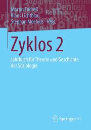 Icon image Zyklos 2: Jahrbuch für Theorie und Geschichte der Soziologie