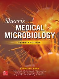 Icon image Sherris Medical Microbiology, Seventh Edition: Edition 7