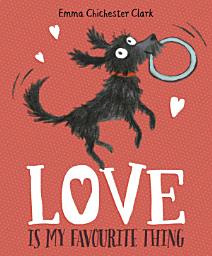 Icon image Love Is My Favourite Thing: A Plumdog Story